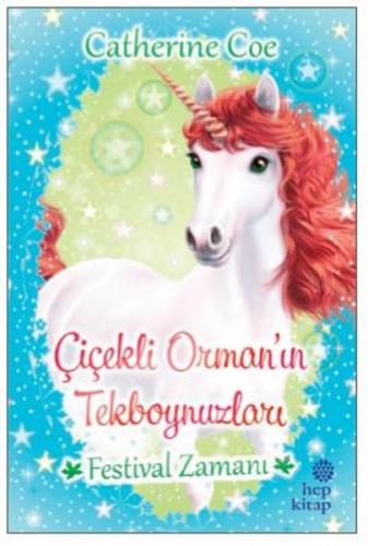 Kurye Kitabevi - Çiçekli Ormanın Tekboynuzları-Festival Zamanı