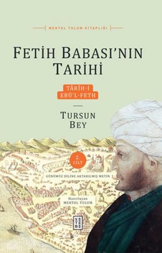 Kurye Kitabevi - Fetih Babasının Tarihi-Tarih-i Ebül-Feth 2. Cilt