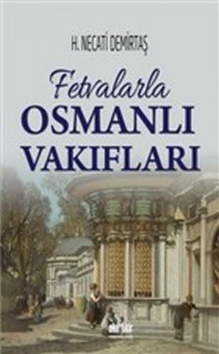 Kurye Kitabevi - Fetvalarla Osmanlı Vakıfları