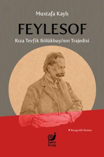 Kurye Kitabevi - Feylesof Rıza Tevfik Bölükbaşı’nın Trajedisi