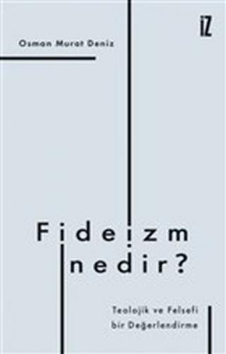 Kurye Kitabevi - Fideizm Nedir-Teolojik ve Felsefi bir Değerlendirme