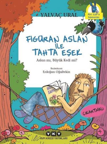 Kurye Kitabevi - Figüran Aslan İle Tahta Eşek-Aslan mı Büyük Kedi mi