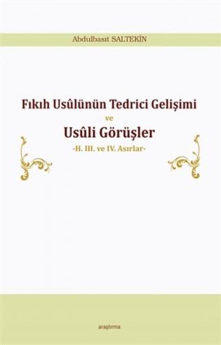 Kurye Kitabevi - Fıkıh Usulünün Tedrici Gelişimi ve Usuli Görüşler