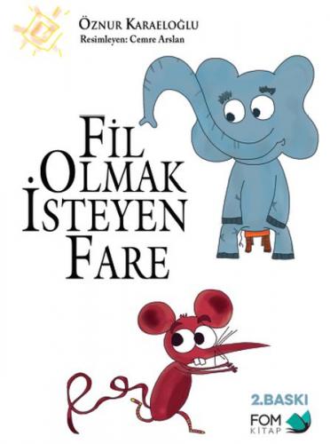 Kurye Kitabevi - Fil Olmak İsteyen Fare