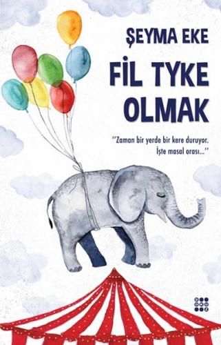 Kurye Kitabevi - Fil Tyke Olmak