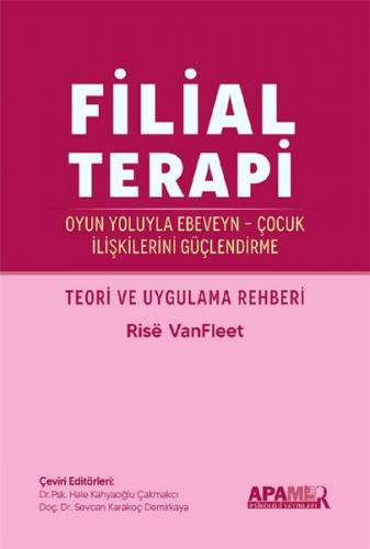 Kurye Kitabevi - Filial Terapi - Oyun Yoluyla Ebeveyn - Çocuk Iliskile