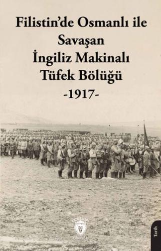 Kurye Kitabevi - Filistin’de Osmanlı ile Savaşan İngiliz Makinalı Tüfe