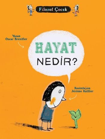 Kurye Kitabevi - Filozof Çocuk: Hayat Nedir?