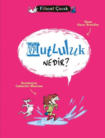 Kurye Kitabevi - Filozof Çocuk: Mutluluk Nedir?