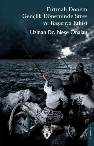 Kurye Kitabevi - Fırtınalı Dönem Gençlik Döneminde Stres ve Başarıya E