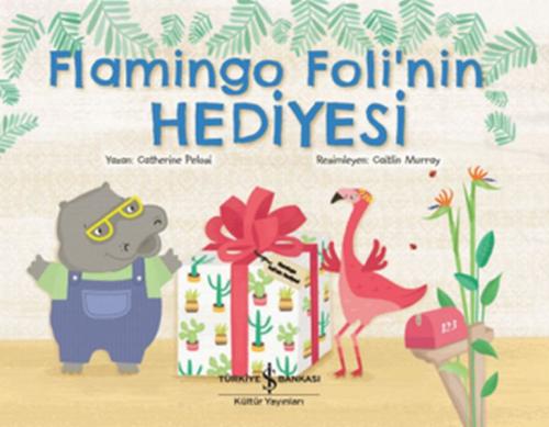 Kurye Kitabevi - Flamingo Foli'nin Hediyesi