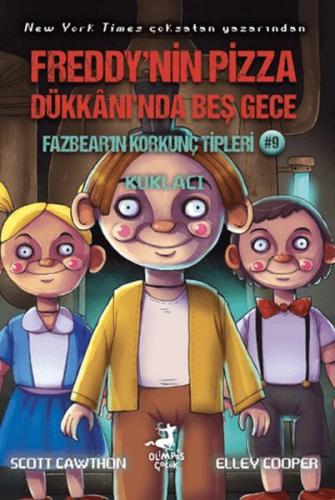 Kurye Kitabevi - Freddy’nin Pizza Dükkanı’nda Beş Gece Fazbear’ın Kork