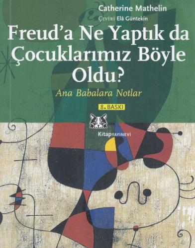 Kurye Kitabevi - Freud'a Ne Yaptık da Çocuklarımız Böyle Oldu?