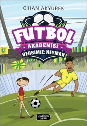 Kurye Kitabevi - Dersimiz Neymar - Futbol Akademisi