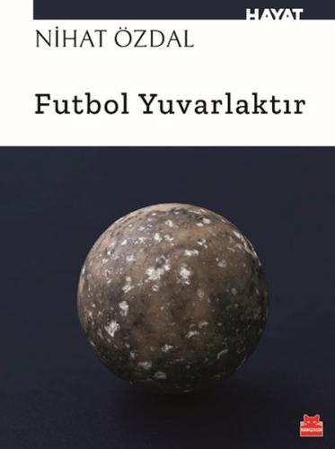 Kurye Kitabevi - Futbol Yuvarlaktır