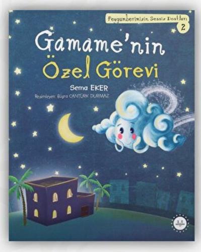 Kurye Kitabevi - Gamame’nin Özel Görevi - Peygamberimizin Sessiz Dostl