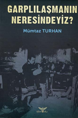 Kurye Kitabevi - Garplılaşmanın Neresindeyiz