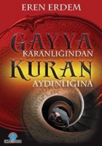 Kurye Kitabevi - Gayya Karanlığından Kuran Aydınlığına