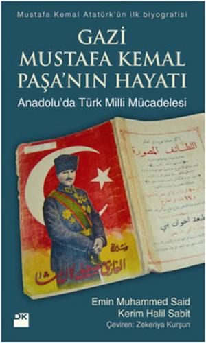 Kurye Kitabevi - Gazi Mustafa Kemal Paşa'nın Hayatı (Anadolu'da Türk M