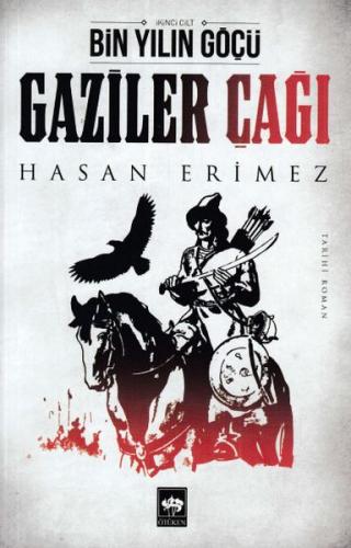 Kurye Kitabevi - Bin Yılın Göçü-Gaziler Çağı