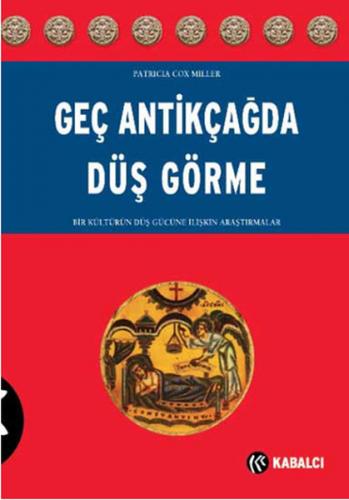 Kurye Kitabevi - Geç Antikçağda Düş Görme