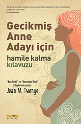 Kurye Kitabevi - Gecikmiş Anne Adayı İçin Hamile Kalma Kılavuzu