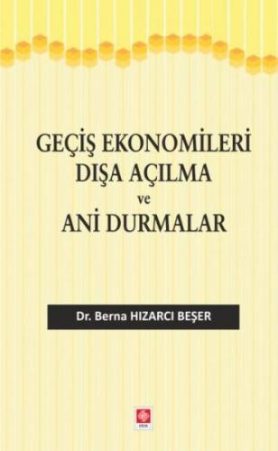 Kurye Kitabevi - Geçiş Ekonomileri Dışa Açılma ve Ani Durmalar