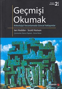 Kurye Kitabevi - Geçmişi Okumak Arkeolojiyi Yorumlamada Güncel Yaklaşı