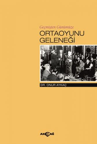 Kurye Kitabevi - Geçmişten Günümüze Ortaoyunu Geleneği