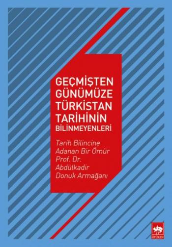 Kurye Kitabevi - Geçmişten Günümüze Türkistan Tarihinin Bilinmeyenleri