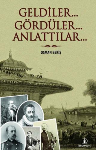 Kurye Kitabevi - Geldiler... Gördüler.. Anlattılar...