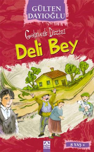 Kurye Kitabevi - Gelincik Dizisi: Deli Bey