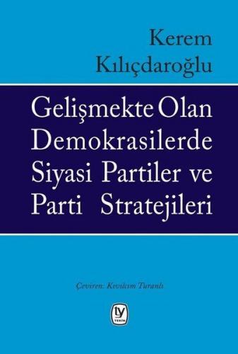 Kurye Kitabevi - Gelişmekte Olan Demokrasilerde Siyasi Partiler ve Par