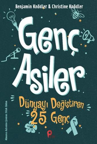 Kurye Kitabevi - Genç Asiler - Dünyayı Değiştiren 25 Genç