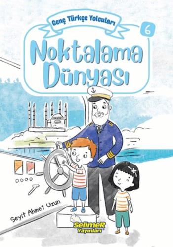 Kurye Kitabevi - Genç Türkçe Yolcuları - Noktalama Dünyası