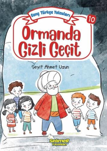 Kurye Kitabevi - Genç Türkçe Yolcuları - Ormanda Gizli Geçit