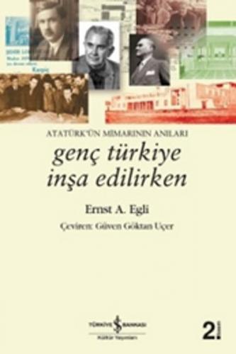 Kurye Kitabevi - Genç Türkiye İnşa Edilirken Atatürkün Mimarının Anıla