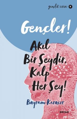 Kurye Kitabevi - Gençler, Akıl Bir Şeydir, Kalp Her Şey! - Gençlik Ser