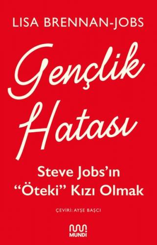 Kurye Kitabevi - Gençlik Hatası-Steve Jobsıın Öteki Kızı Olmak