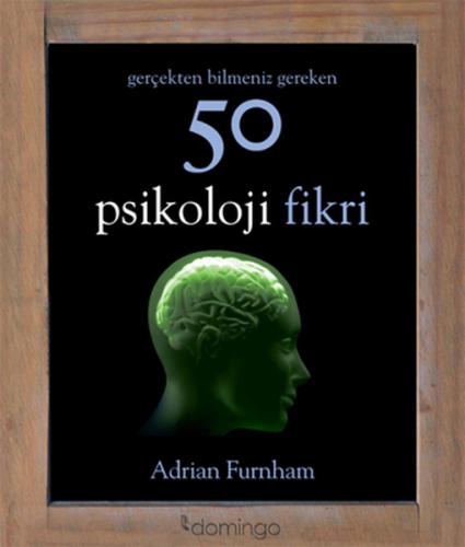 Kurye Kitabevi - Gerçekten Bilmeniz Gereken 50 Psikoloji Fikri