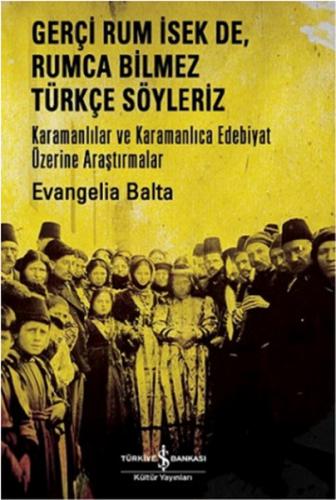 Kurye Kitabevi - Gerçi Rum İsek de Rumca Bilmez Türkçe Söyleriz