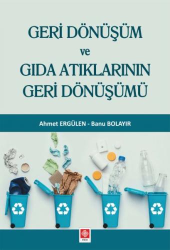 Kurye Kitabevi - Geri Dönüşüm ve Gıda Atıklarının Geri Dönüşümü