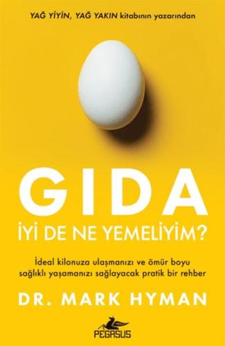 Kurye Kitabevi - Gıda: İyi De Ne Yemeliyim?