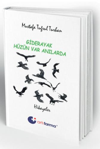 Kurye Kitabevi - Giderayak Hüzün Var Anılarda