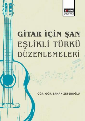 Kurye Kitabevi - Gitar İçin Şan Eşlikli Türkü Düzenlemeleri