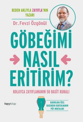 Kurye Kitabevi - Kolayca Zayıflamanın 50 Basit Kuralı-Göbeğimi Nasıl E