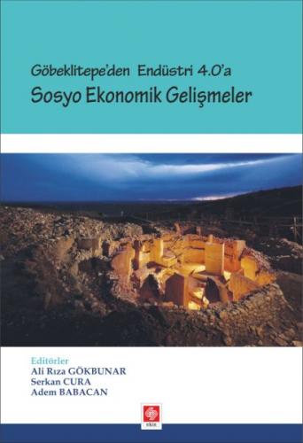 Kurye Kitabevi - Göbeklitepeden Endüstri 4.0 a Sosyo Ekonomik Gelişmel