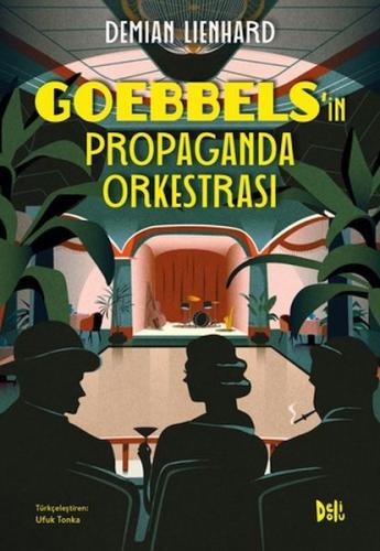 Kurye Kitabevi - Goebbels'in Propaganda Orkestrası