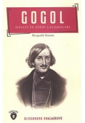 Kurye Kitabevi - Gogol Hayatı ve Edebi Çalışmaları