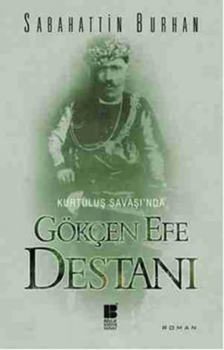 Kurye Kitabevi - Kurtuluş Savaşında Gökçen Efe Destanı